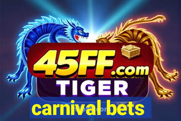 carnival bets